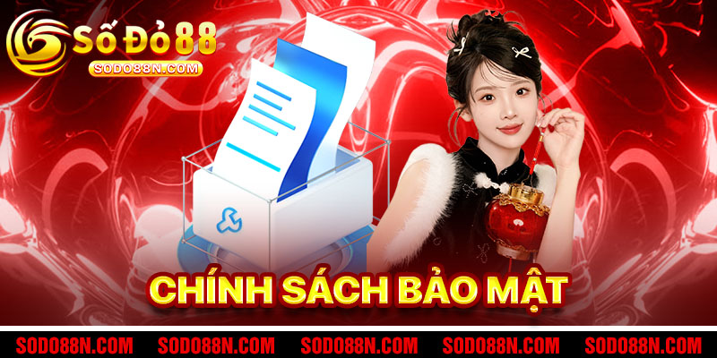 Chính Sách Bảo Mật
