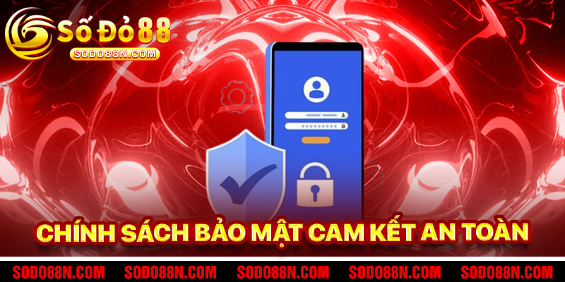 Chính Sách Bảo Mật Sodo88 – Cam Kết An Toàn Thông Tin